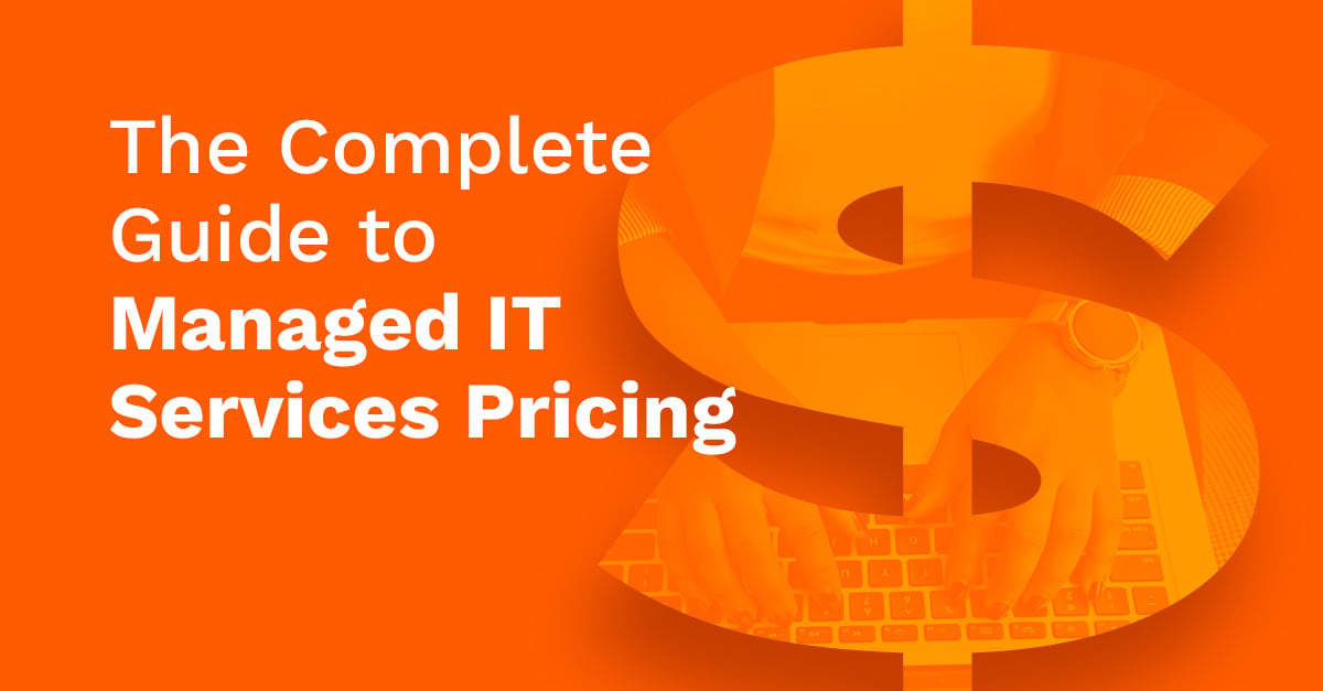 The Complete Guide to Managed IT Services Pricing